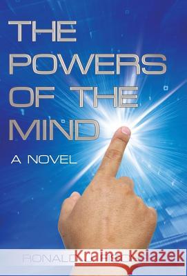 The Powers of the Mind Ronald J Fischer   9781480818088 Archway Publishing - książka