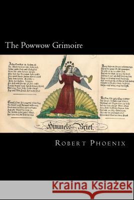 The Powwow Grimoire Robert Matthew Chapman 9781501096822 Createspace - książka