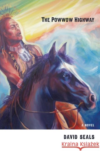 The Powwow Highway David Seals 9780826354891 University of New Mexico Press - książka