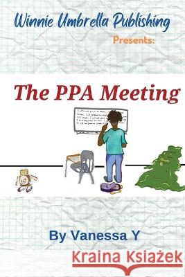 The PPA Meeting Vanessa Y   9781737933748 Winnie Umbrella Publishing - książka