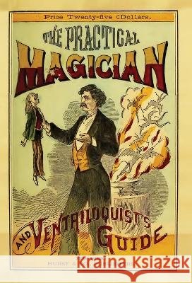 The Practical Magician and Ventriloquist's Guide Anonymous   9798986476049 Curious Publications - książka