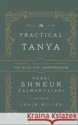 The Practical Tanya - Part One - The Book for Inbetweeners Chaim Miller 9781934152379 CM Consulting - książka