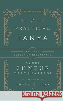 The Practical Tanya - Part Three - Letter On Repentance Chaim Miller 9781934152645 CM Consulting - książka