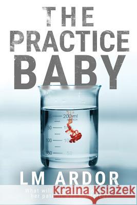 The Practice Baby LM Ardor 9781925579994 Critical Mass - książka