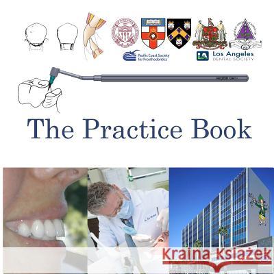 The Practice Book: Illustrated guide for patients Neil Stewart McLeod 9781514103487 Createspace Independent Publishing Platform - książka