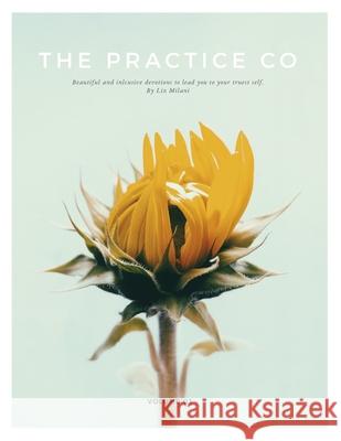 The Practice Co - Volume Three Liz Milani 9780645287721 New Luminary Media - książka