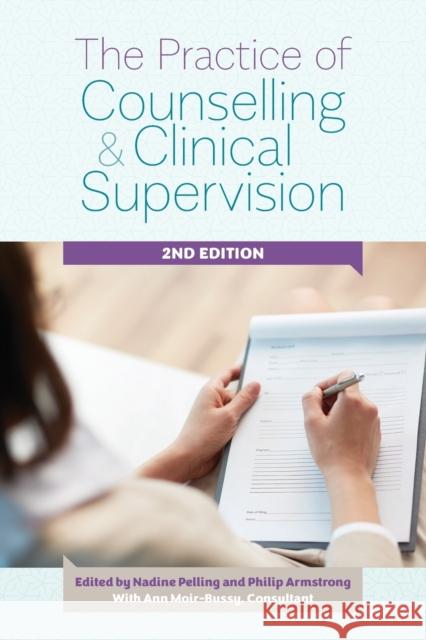 The Practice of Counselling and Clinical Supervision Expanded Edition  9781922117861 Australian Academic Press - książka