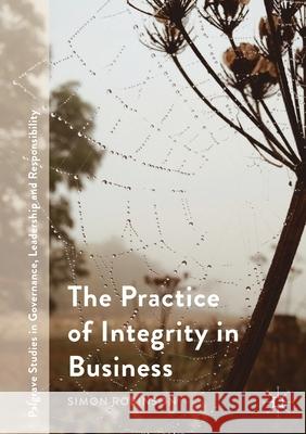 The Practice of Integrity in Business Simon Robinson   9781349703388 Palgrave Macmillan - książka