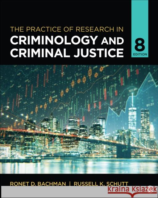 The Practice of Research in Criminology and Criminal Justice Bachman, Ronet D. 9781071857793 SAGE Publications - książka