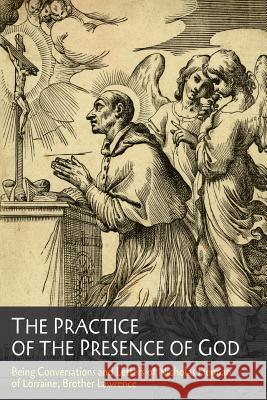 The Practice of the Presence of God Brother Lawrence                         Brother Lawrence 9781614279686 Martino Fine Books - książka