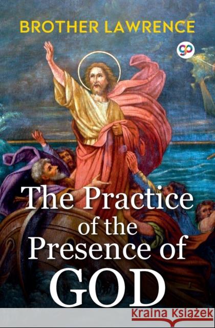 The Practice of the Presence of God Brother Lawrence 9789354993879 General Press India - książka