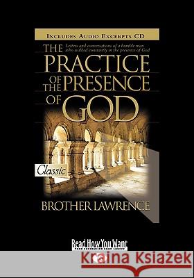 The Practice of the Presence of God (Easyread Large Edition) Brother Lawrence 9781458746931 Readhowyouwant - książka