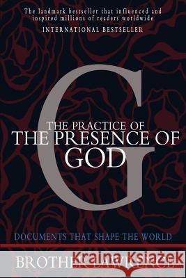 The Practice of the Presence of God: Large Print Edition Brother Lawrence 9781453638187 Createspace Independent Publishing Platform - książka