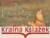 The Prairie Dog Graves, Russell A. 9780896724556 Texas Tech University Press