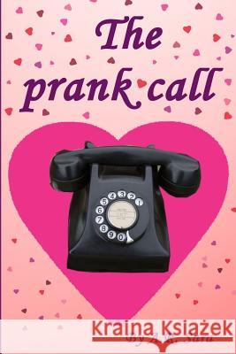The prank call Sara, A. R. 9781492770244 Createspace - książka