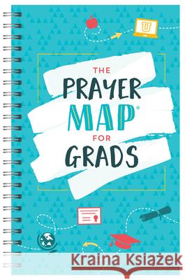 The Prayer Map for Grads Compiled by Barbour Staff 9781643527680 Barbour Publishing - książka