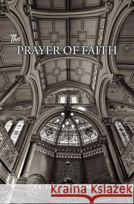The Prayer of Faith Leonard Boas 9781945275258 Liber - książka