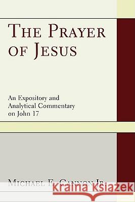 The Prayer of Jesus Michael, Jr. Cannon 9781608998760 Resource Publications - książka