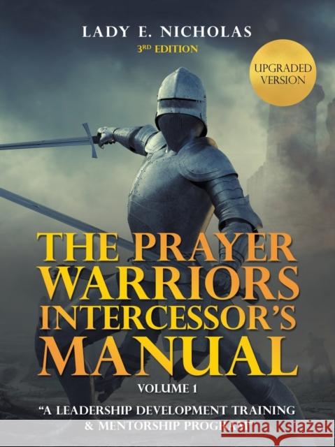 The Prayer Warriors Intercessor's Manual: 