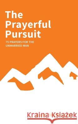 The Prayerful Pursuit Sam McManus 9781736403105 Sam McManus - książka