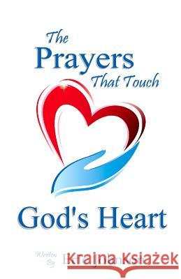 The Prayers that Touch God's Heart Johnson, Eric Dean 9781512192360 Createspace - książka
