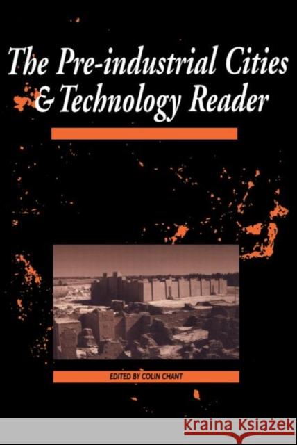 The Pre-Industrial Cities and Technology Reader Colin Chant 9780415200776 Routledge - książka