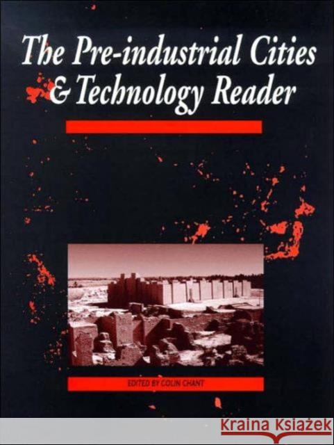 The Pre-Industrial Cities and Technology Reader Colin Chant 9780415200783 Routledge - książka