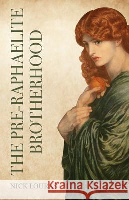 The Pre-Raphaelite Brotherhood Nick Louras 9781732739932 Castle Imprint - książka