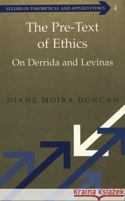 The Pre-Text of Ethics: On Derrida and Levinas Klein, Sherwin 9780820451237 Peter Lang Publishing Inc - książka