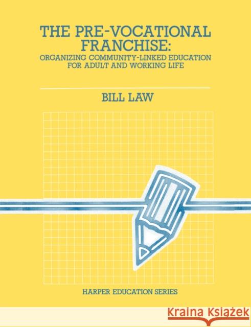 The Pre-Vocational Franchise Bill Law 9780063183544 SAGE PUBLICATIONS LTD - książka