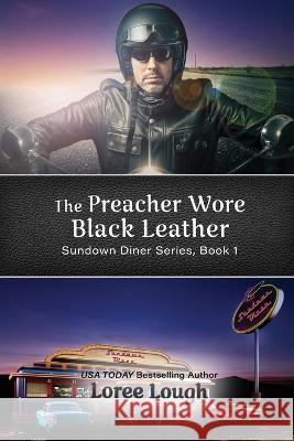 The Preacher Wore Black Leather Loree Lough 9781649497505 Elk Lake Publishing Inc - książka