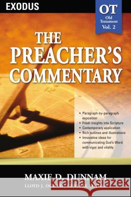 The Preacher's Commentary - Vol. 02: Exodus: 2 Dunnam, Maxie D. 9780785247753 Nelson Reference & Electronic Publishing - książka