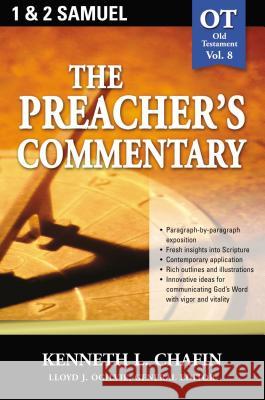 The Preacher's Commentary - Vol. 08: 1 and 2 Samuel: 8 Chafin, Kenneth L. 9780785247814 Nelson Reference & Electronic Publishing - książka