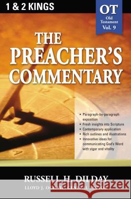 The Preacher's Commentary - Vol. 09: 1 and 2 Kings: 9 Dilday, Russell H. 9780785247821 Nelson Reference & Electronic Publishing - książka