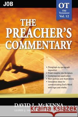 The Preacher's Commentary - Vol. 12: Job: 12 McKenna, David L. 9780785247869 Nelson Reference & Electronic Publishing - książka