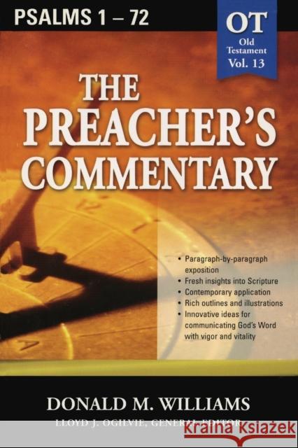 The Preacher's Commentary - Vol. 13: Psalms 1-72: 13 Williams, Don 9780785247876 Nelson Reference & Electronic Publishing - książka