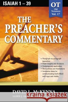 The Preacher's Commentary - Vol. 17: Isaiah 1-39: 17 McKenna, David L. 9780785247913 Nelson Reference & Electronic Publishing - książka