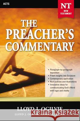 The Preacher's Commentary - Vol. 28: Acts: 28 Ogilvie, Lloyd J. 9780785248118 Nelson Reference & Electronic Publishing - książka
