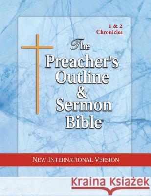 The Preacher's Outline & Sermon Bible: 1 & 2 Chronicles: New International Version Leadership Ministries Worldwide 9781574072143 Leadership Ministries Worldwide - książka