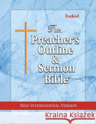 The Preacher's Outline & Sermon Bible: Ezekiel: New International Version Leadership Ministries Worldwide 9781574072303 Leadership Ministries Worldwide - książka