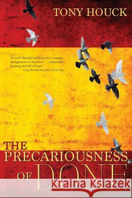 The Precariousness of Done Tony Houck 9781947860148 Brandylane Publishers, Inc. - książka