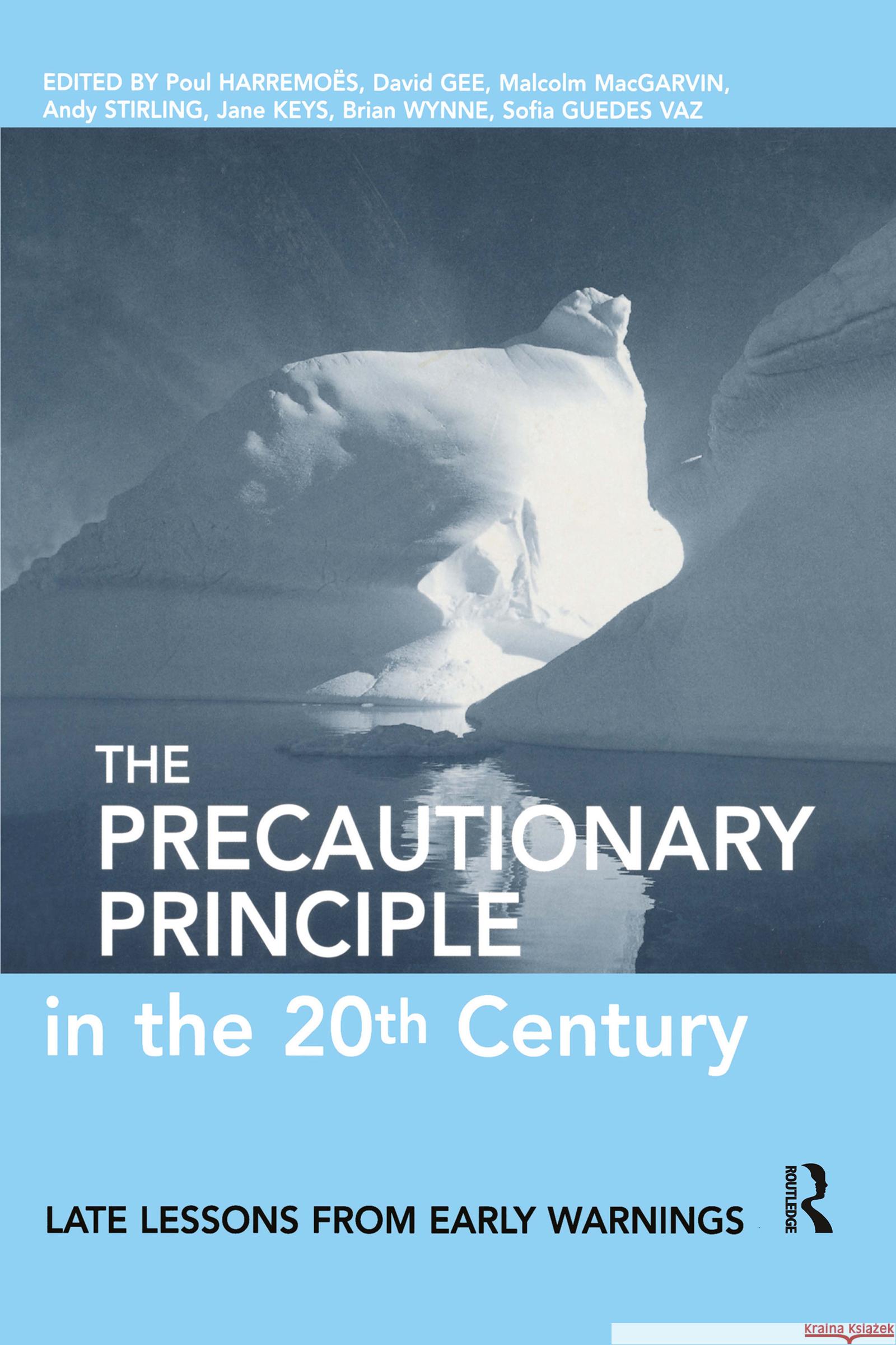 The Precautionary Principle in the 20th Century : Late Lessons from Early Warnings David Gee 9781853838927 Earthscan Publications - książka