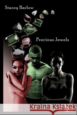 The Precious Jewels Monologue Stacey Barlow Anelda Attaway Darlene Higgins 9780998843353 Jazzy Kitty Greetings Marketing & Publishing - książka
