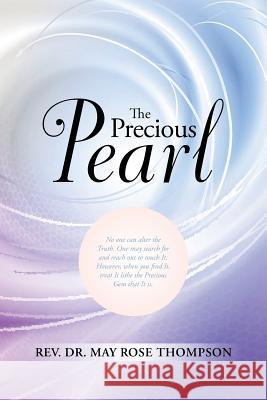 The Precious Pearl Rev Dr May Rose Thompson 9781504334631 Balboa Press - książka