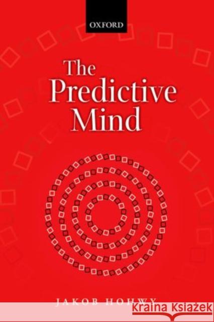 The Predictive Mind Jakob Hohwy 9780199682737  - książka