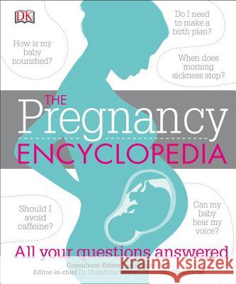 The Pregnancy Encyclopedia: All Your Questions Answered DK 9781465443786 DK Publishing (Dorling Kindersley) - książka