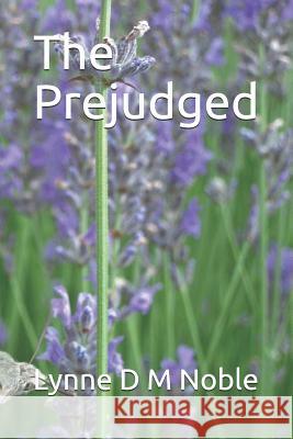 The Prejudged Lynne D. M. Noble 9781910176788 Shieldcrest Publishing - książka