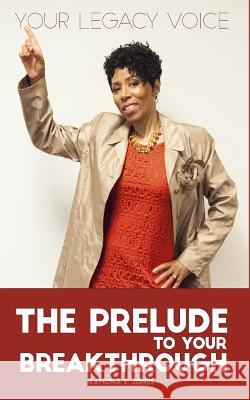 The Prelude To Your Breakthrough Jones, Ramona E. 9781533455048 Createspace Independent Publishing Platform - książka