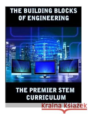 The Premier Stem Curriculum: Student Workbook G. Grant 9781726089319 Createspace Independent Publishing Platform - książka