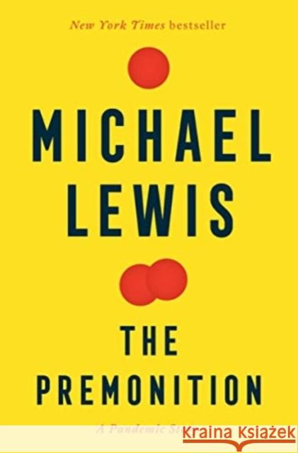 The Premonition: A Pandemic Story Michael Lewis 9781324035534 WW Norton & Co - książka